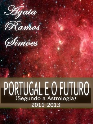 cover image of O Futuro de Portugal Segundo a Astrologia